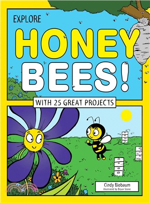 Explore Honey Bees!