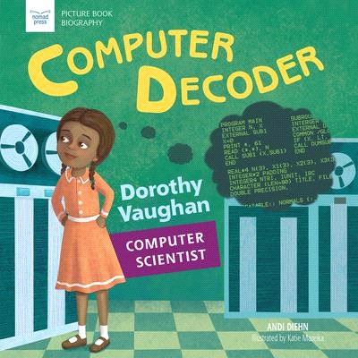 Computer Decoder ― Dorothy Vaughan, Computer Scientist