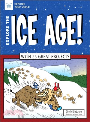 Explore the Ice Age!
