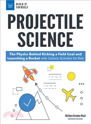 Projectile Science ― The Physics Behind Kicking a Field Goal and Launching a Rocket With Science Activities for Kids