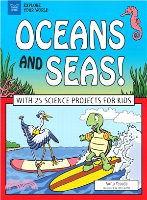 Oceans and Seas! ― With 25 Science Projects for Kids