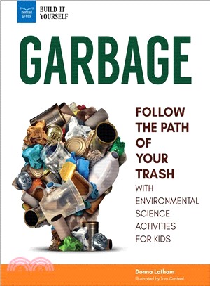 Garbage ― Follow the Path of Your Trash With Environmental Science Activities for Kids