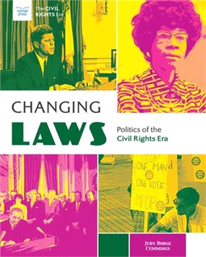 Changing Laws ― Politics of the Civil Rights Era