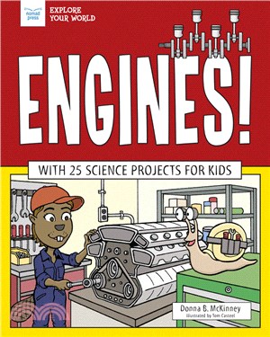 Engines! ― With 25 Science Projects for Kids