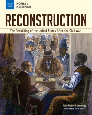 Reconstruction ― The Rebuilding of the United States After the Civil War