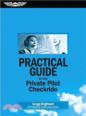 Practical Guide to the Private Pilot Checkride ─ Ebundle Edition