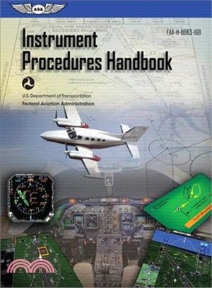 Instrument Procedures Handbook 2017 ― ASA FAA-H-8083-16B: Includes Download Code for Pdf Ebook