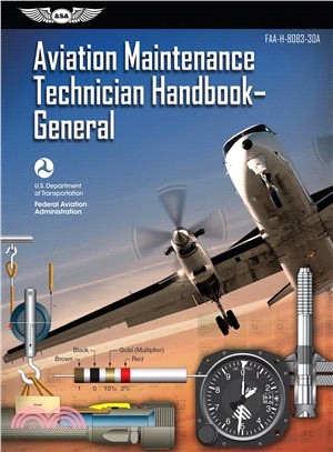 Aviation Maintenance Technician Handbook 2018 General ― FAA-H-8083-30A