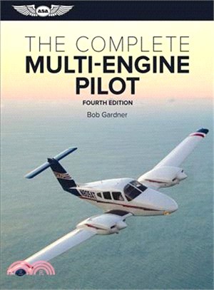 The Complete Multi-engine Pilot