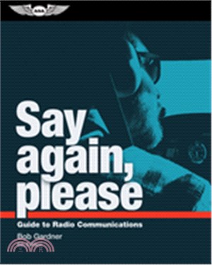 Say Again, Please ― Guide to Radio Communications