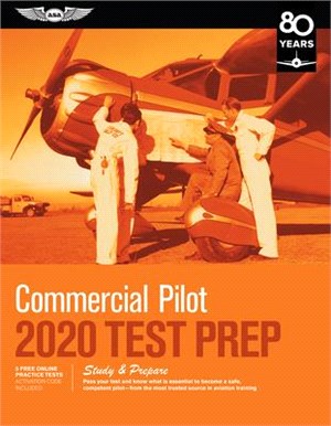 Commercial Pilot Test Prep 2020 ― Study & Prepare: Pass Your Test and Know What Is Essential to Become a Safe, Competent Pilot from the Most Trusted Source in Aviation Training