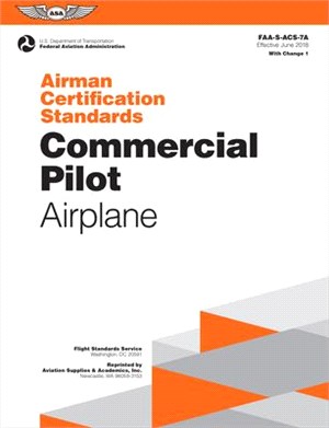 Commercial Pilot Airman Certification Standards - Airplane ― Faa-s-acs-6c, for Airplane Single and Multi-engine Land and Sea