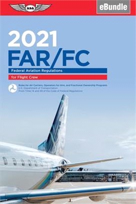 Far-fc 2021 ― Federal Aviation Regulations for Flight Crew - Ebundle