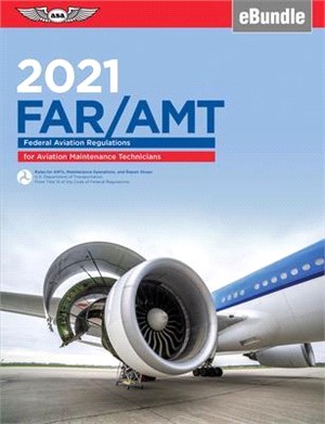 Far-amt 2021 ― Federal Aviation Regulations for Aviation Maintenance Technicians - Ebundle