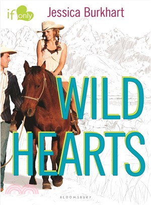 Wild Hearts ─ An If Only Novel