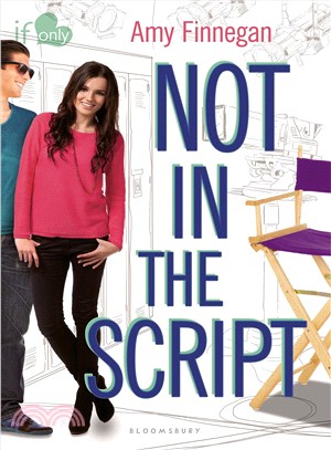 Not in the Script ─ An If Only Novel