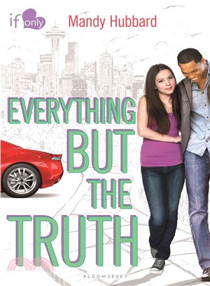 Everything but the truth :an...