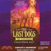 The Last Dogs—The Vanishing 