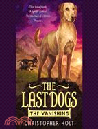 The Last Dogs ― The Vanishing