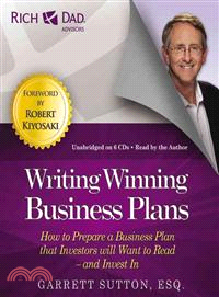 Writing Winning Business Plans ─ How to Prepare a Business Plan That Investors Will Want to Read-And Invest In: Includes PDF