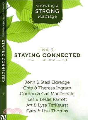 Growing a Strong Marriage ― Staying Connected