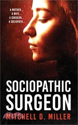 Sociopathic Surgeon