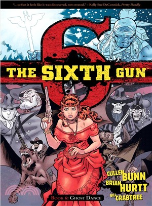 The Sixth Gun 6 ─ Ghost Dance