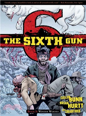 The Sixth Gun 5 ─ Winter Wolves