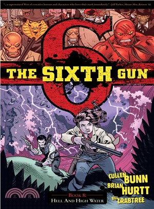 The Sixth Gun 8 ─ Hell and High Water