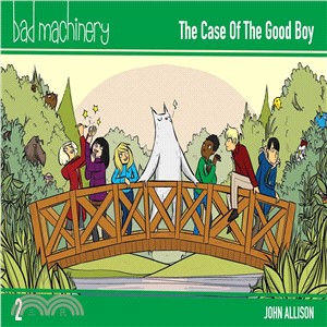 Bad Machinery 2 ─ The Case of the Good Boy