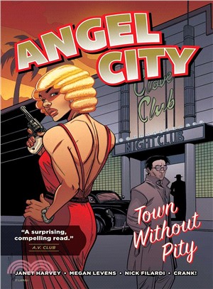 Angel City ─ Town Without Pity