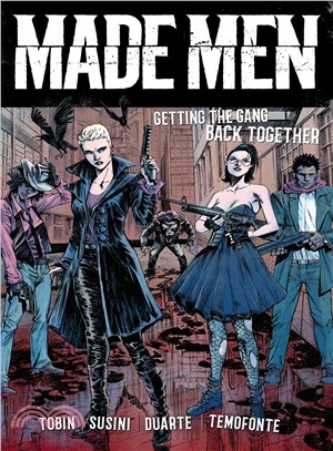 Made Men ― Getting the Gang Back Together