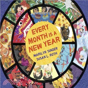 Every Month Is a New Year ─ Celebrations Around the World