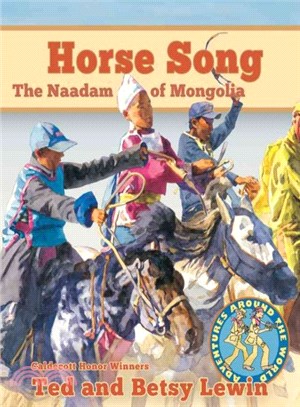 Horse Song ― The Naadam of Mongolia