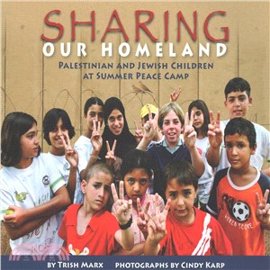 Sharing Our Homeland ─ Palestinian and Jewish Children at Summer Peace Camp