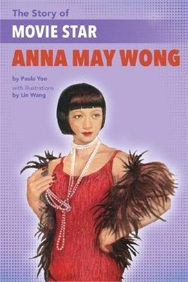 The Story of Movie Star Anna Mae Wong