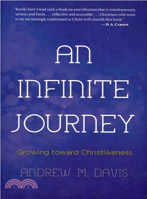 An Infinite Journey ─ Growing toward Christlikeness