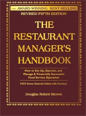 The Restaurant Manager's Handbook ― How to Set Up, Operate and Manage a Financially Successful Food Service Operation