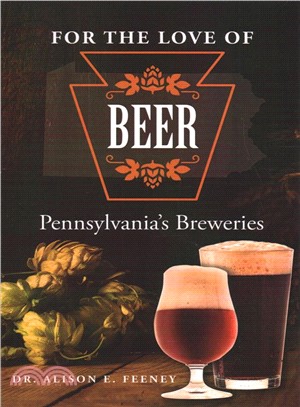 For the Love of Beer ― Pennsylvania Breweries