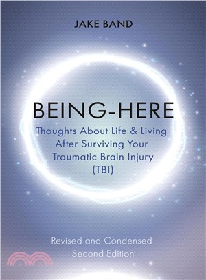 Being-here ― Thoughts About Life and Living With Your Traumatic Brain Injury
