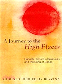 A Journey to the High Places—Hannah Hurnard's Spirituality and the Song of Songs