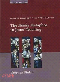 The Family Metaphor in Jesus' Teaching ― Gospel Imagery and Application