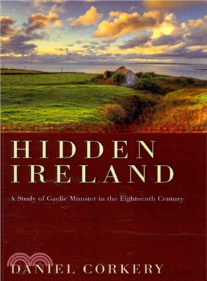 Hidden Ireland ― A Study of Gaelic Munster in the Eighteenth Century