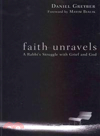 Faith Unravels ― A Rabbi's Struggle With Grief and God