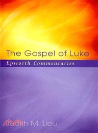 The Gospel of Luke ― Epworth Commentaries