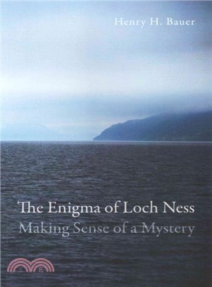 The Enigma of Loch Ness ― Making Sense of a Mystery