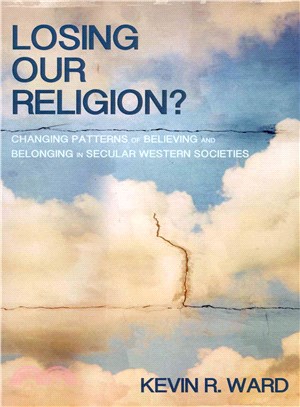 Losing Our Religion? ― Changing Patterns of Believing and Belonging in Secular Western Societies