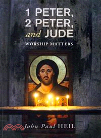1 Peter, 2 Peter, and Jude ― Worship Matters