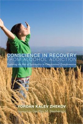 Conscience in Recovery from Alcohol Addiction ― Exploring the Role of Spirituality in Conscientious Transformation