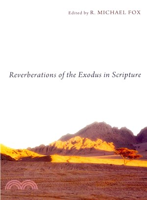 Reverberations of the Exodus in Scripture